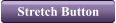 Stretch Button